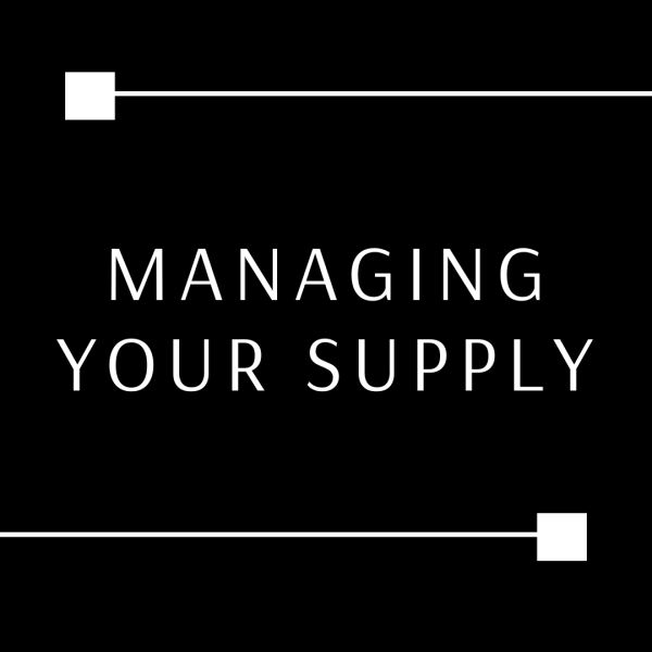 Managing Our Supply