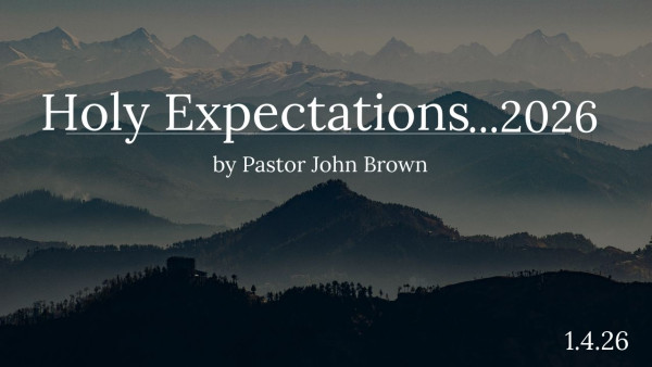 Holy Expectations ... 2026