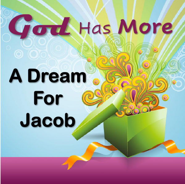 God Has More - A Dream for Jacob