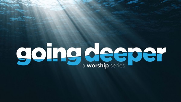 Going Deeper Part 3