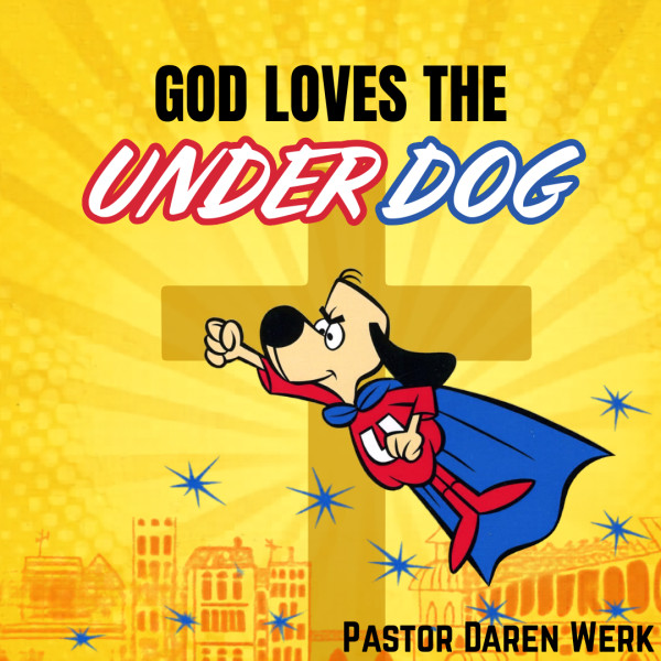 God Loves the Underdog