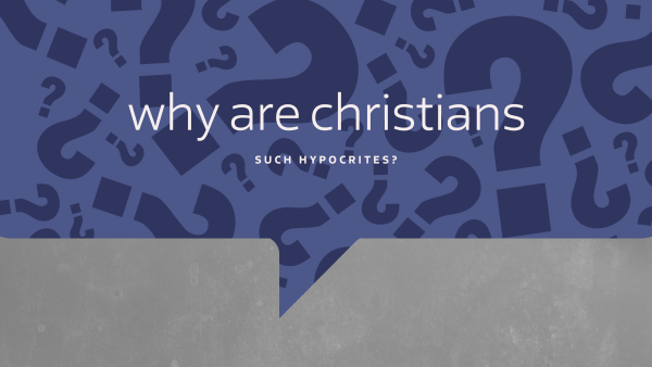 Sunday August 31, 2025 - Tough Questions Pt.2 - "Why Are Christians Such Hypocrites?"