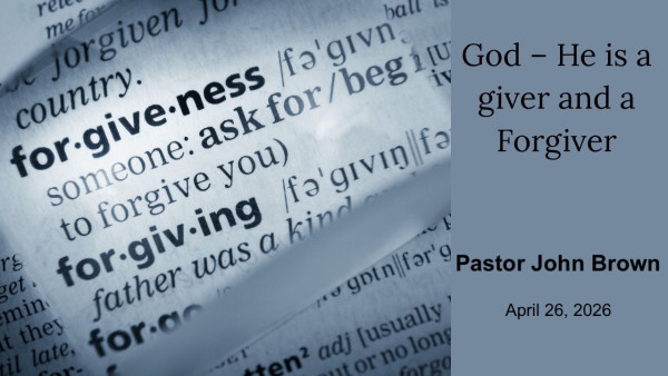 God: He Is A Giver and Forgiver