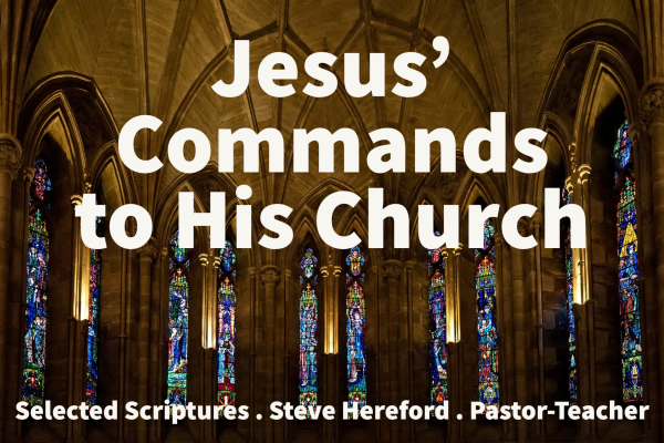 Jesus' Commands to His Church