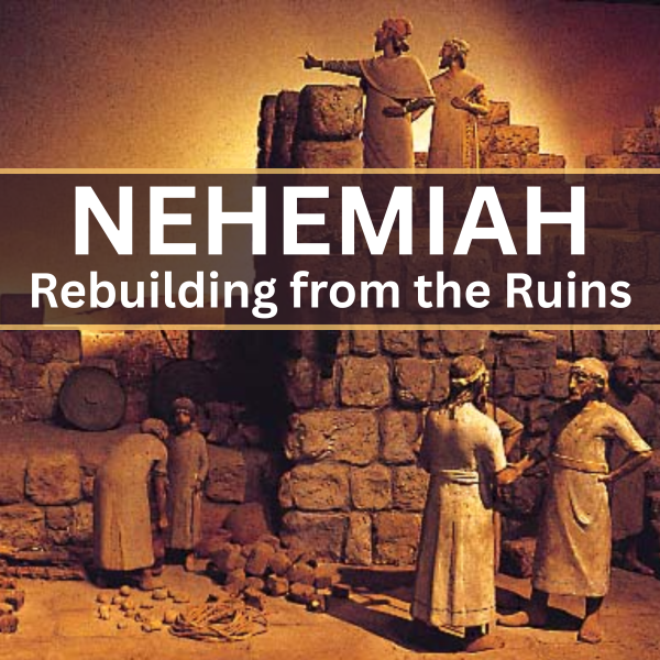 Nehemiah Part 5: "Building Walls and Mending Fences" - Nehemiah 5