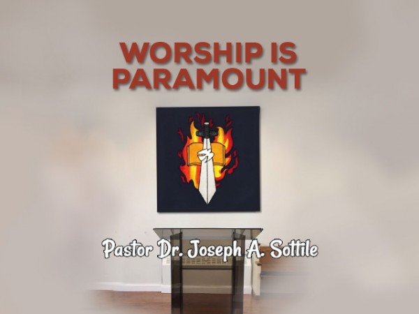 Worship is Paramount, December 6, 2020