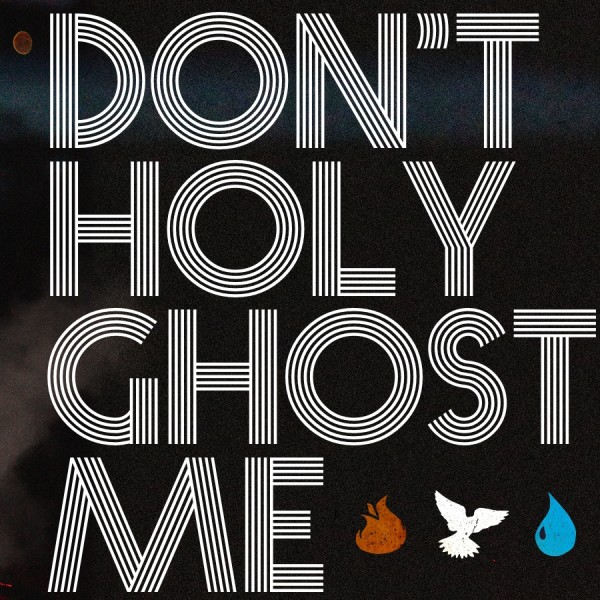 Don't Holy Ghost Me | Part 3