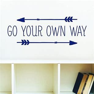 Going My Own Way