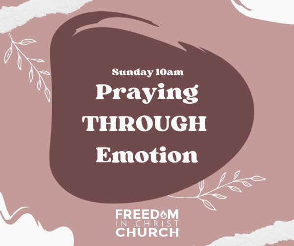 Praying Through Emotion