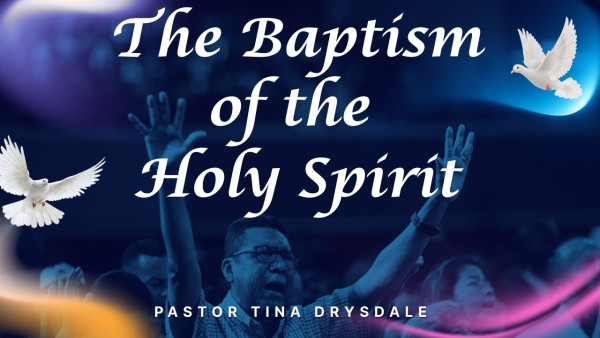 The Baptism of the Holy Spirit