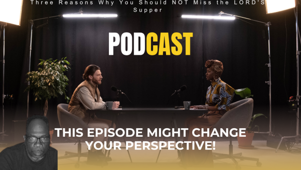 Three Reasons Why You Should NOT Miss the Lord_s Supper
