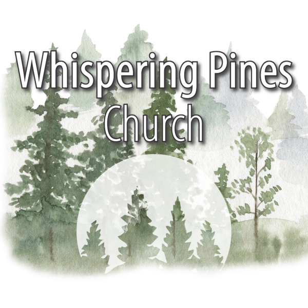 Whispering Pines – Community Sunday - Return to the Blessing
