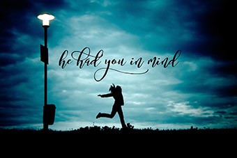 "He Had You In Mind" 