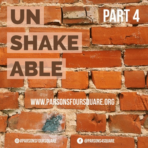 Unshakable Part 4