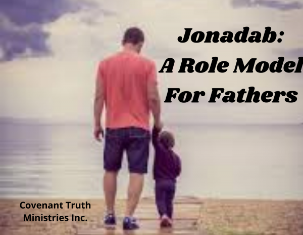 Jonadab - A Role Model For Fathers