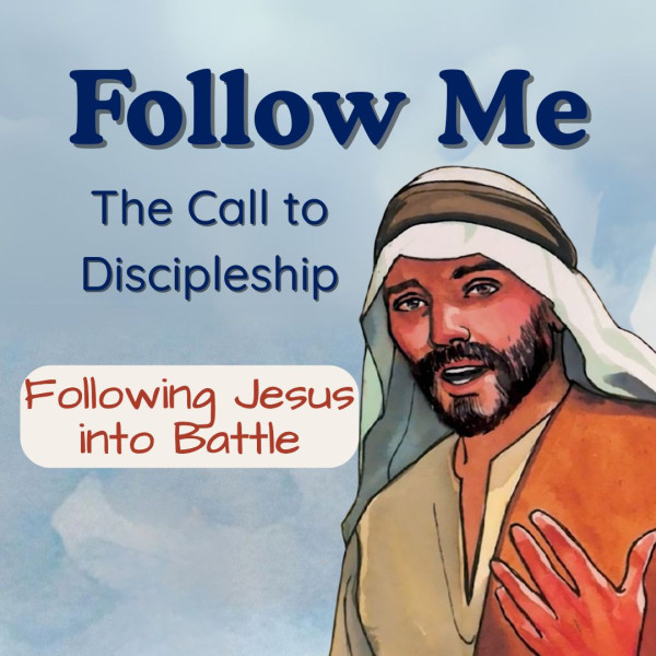 Following Jesus into Battle