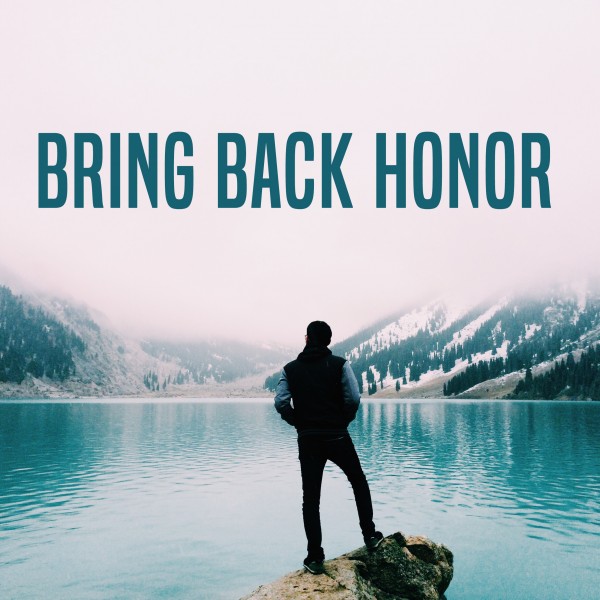 Bring Back Honor