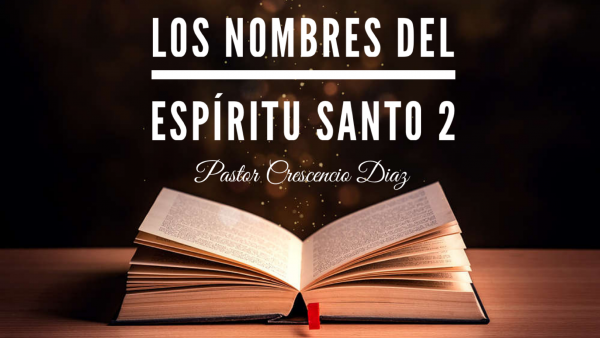 Los nombres del Espíritu Santo 2