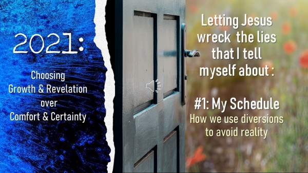 Letting Jesus Wreck My Life #2 - Diversions