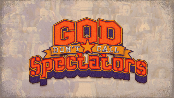 God Don't Call Spectators