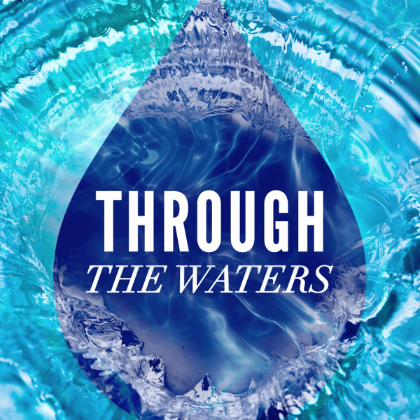 Through the Waters