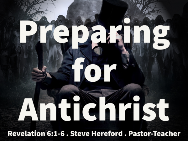 Preparing for Antichrist