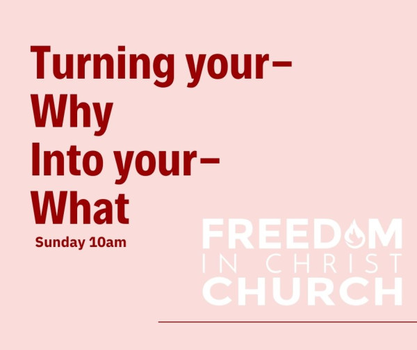 Turning Your Why Into Your What