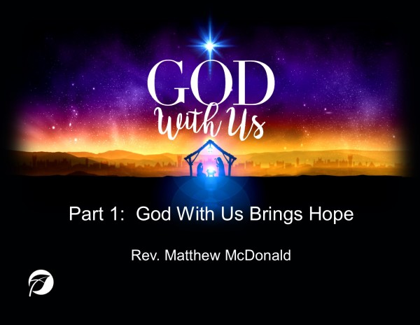 Part 1: God With Us Brings Hope