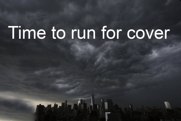 TIME TO TAKE COVER
