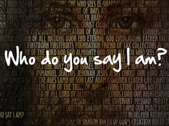 Who Do You Say I am?
