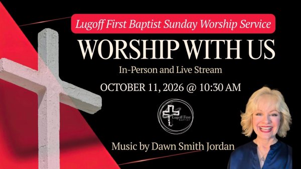 Lugoff First Baptist October 11, 2026 Service