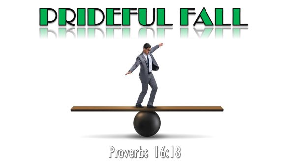 2026 10 04 Prideful Fall