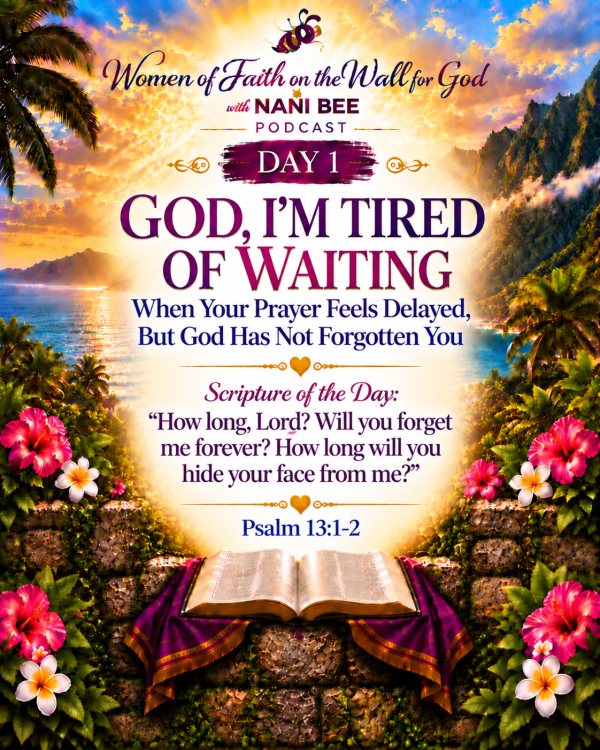 “God, I’m Tired Of Waiting”