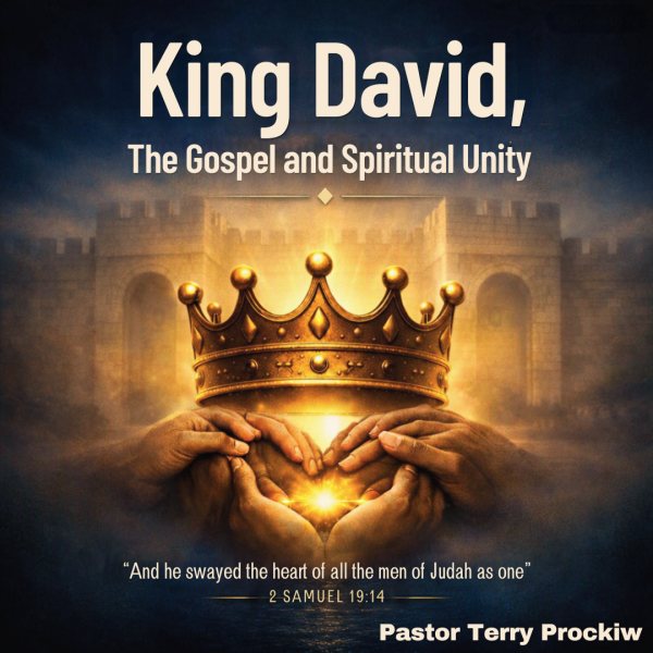 King David, The Gospel and Spiritual Unity