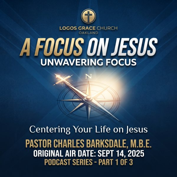Unwavering Focus: Centering Your Life On Jesus