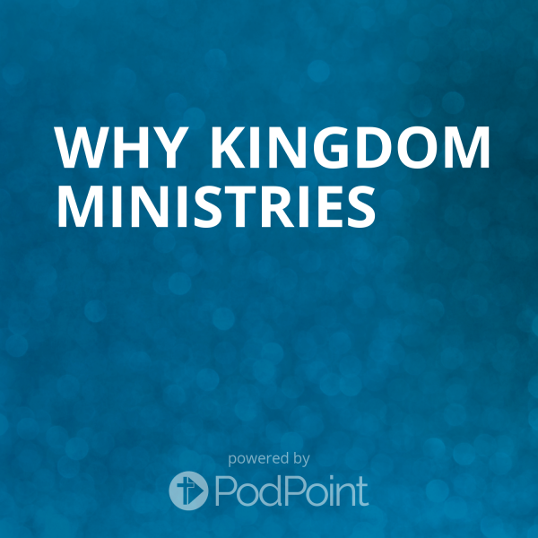 WHY Kingdom Ministries Luke 2