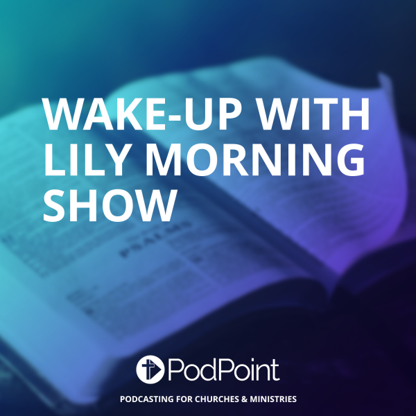 Wake-Up With Lily Morning Show