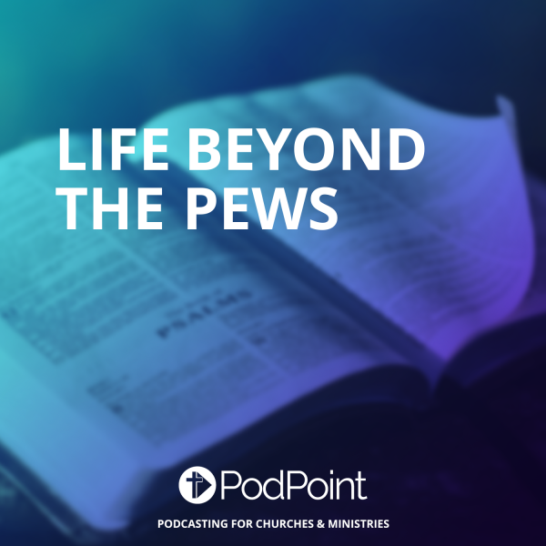 Life Beyond The Pews banner