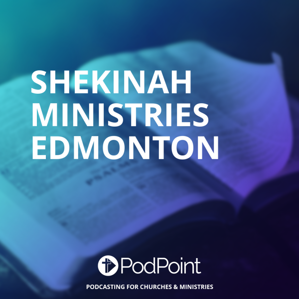 Shekinah Ministries Edmonton