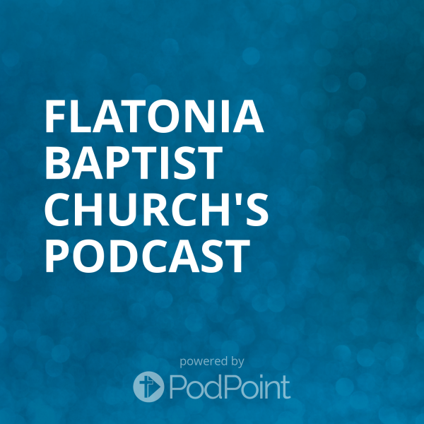 Flatonia Baptist Church's Podcast