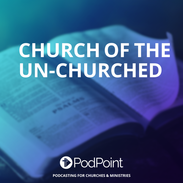 Church of the Un-Churched