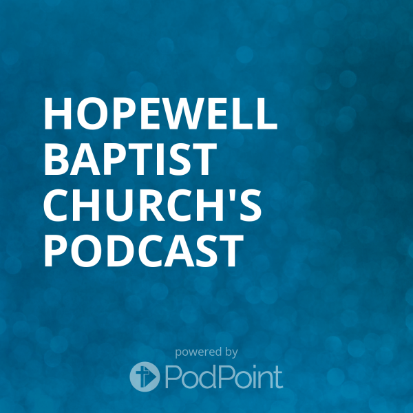 Hopewell Baptist Church's Podcast