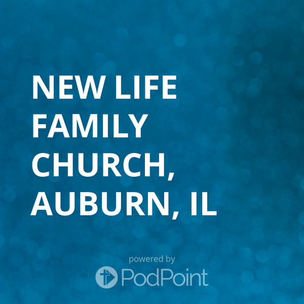 New Life Family Church,  Auburn, IL