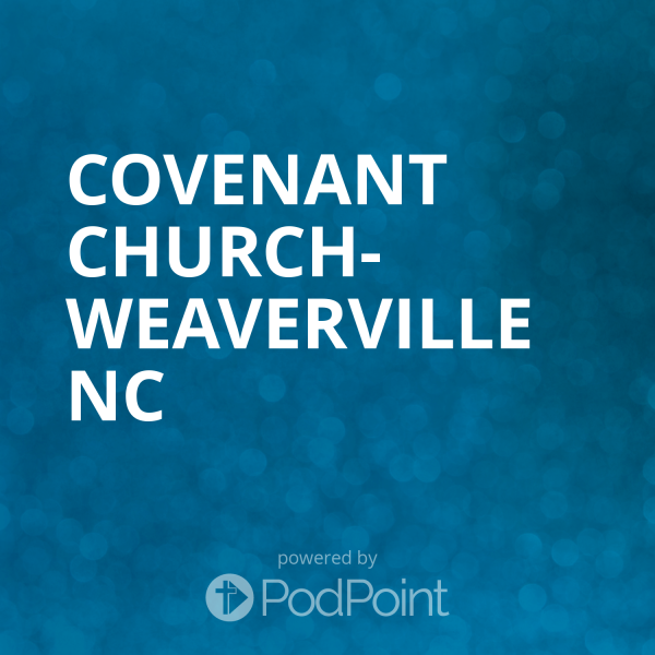 Covenant Church- Weaverville NC