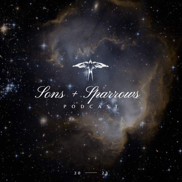 Sons & Sparrows Podcast