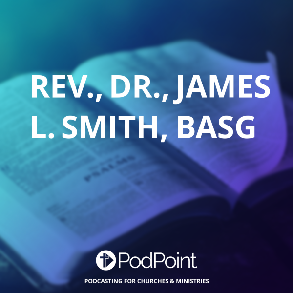 Rev., Dr., James L. Smith, BASG