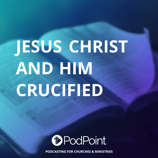 Jesus Christ and Him Crucified banner