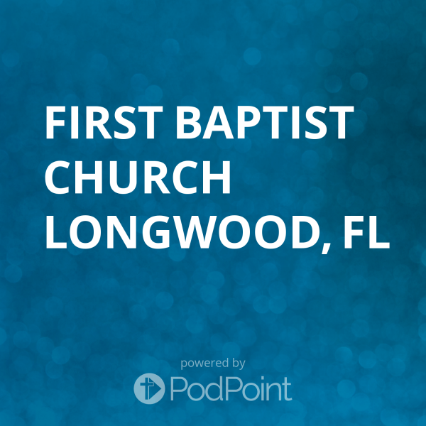 First Baptist Church Longwood, FL