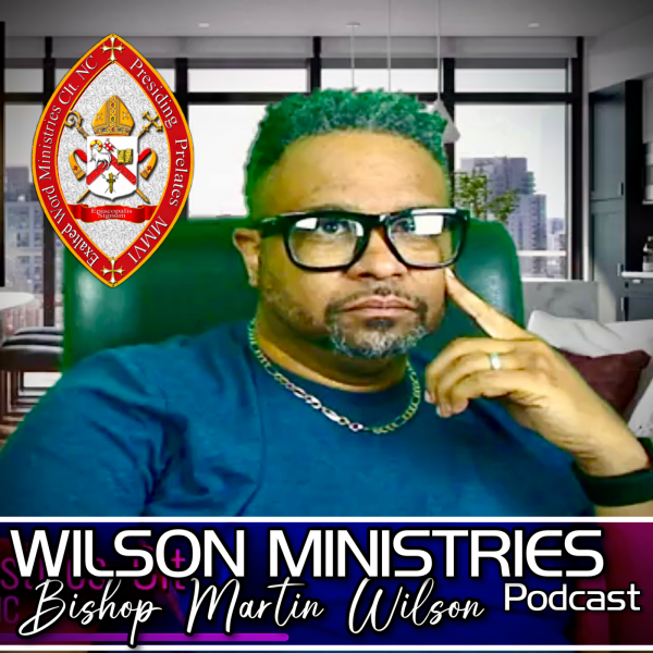Bishop Martin Wilson Ministries