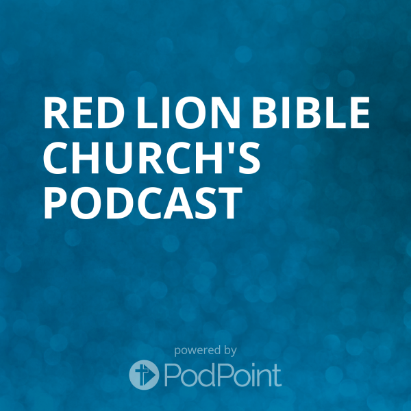 Red Lion Bible Church's Podcast